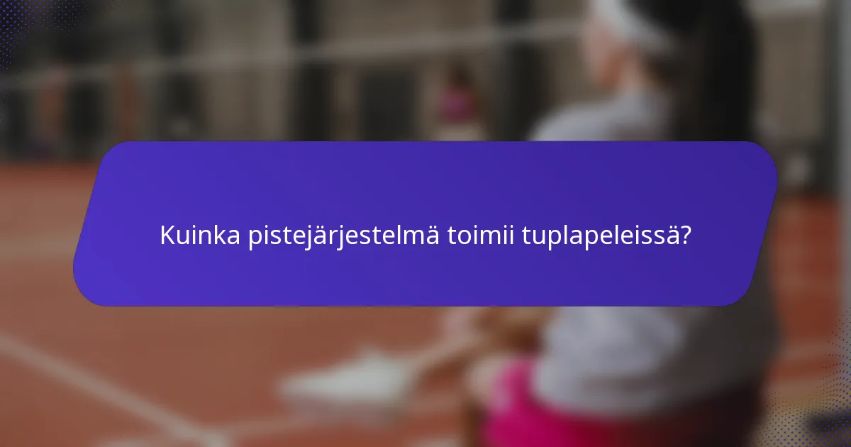 Kuinka pistejärjestelmä toimii tuplapeleissä?