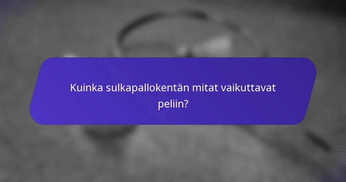 Kuinka sulkapallokentän mitat vaikuttavat peliin?