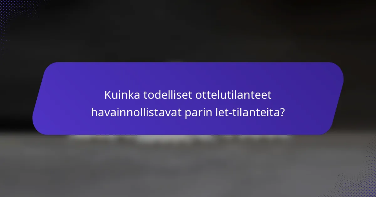 Kuinka todelliset ottelutilanteet havainnollistavat parin let-tilanteita?